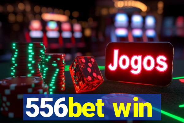 556bet win